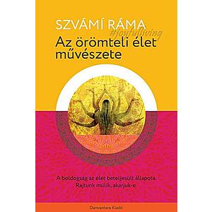 Szvámí Ráma - Az örömteli élet művészete kép