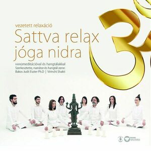 Virinchi Shakti: Sattva relax jóga nidra - Vezetett relaxáció Hangmeditációval és hangtálakkal (CD) kép