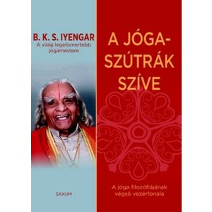 B. K. S. Iyengar - A jóga-szútrák szíve kép