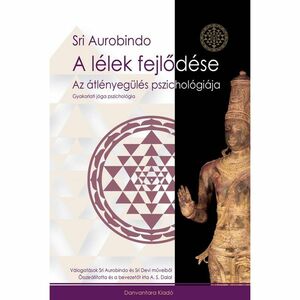 Sri Aurobindo - A lélek fejlődése kép