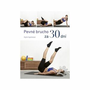 BRIGITTE ENGAMMAR-Pevné brucho za 30 dní Fehér kép