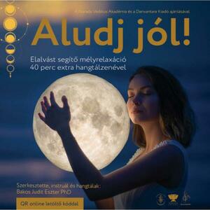 Aludj jól! - CD - Elalvást segítő mélyrelaxáció 40 perc extra hangtálzenével kép