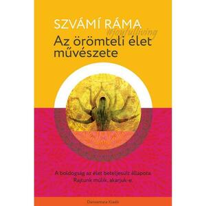 Szvámí Ráma - Az örömteli élet művészete kép