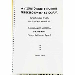 Tengerdy Krauser Ágnes - A vízöntő kori, finoman érzékelő ember és jógája kép