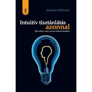 Jonathan Robinson - Intuitív tisztánlátás azonnal kép