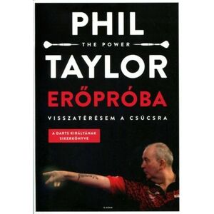 könyv, Phil Taylor: Erőpóba "Visszatérésem a csúcsra" kép
