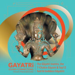 VIRINCHI MANTRASOUND - GAYATRI SOUND | meditatív ambient zene | Gajatri & ősi fény mantrák MP3 kép