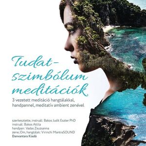 Dr. Bakos Judit Eszter - Bakos Attila: Tudatszimbólum meditációk MP3 kép