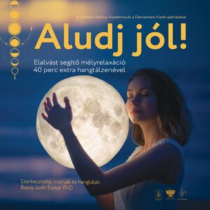 Dr. Bakos Judit Eszter – Virinchi mantraSOUND: Aludj jól! | Elalvást segítő mélyrelaxáció 40 perc extra hangtálzenével MP3 kép