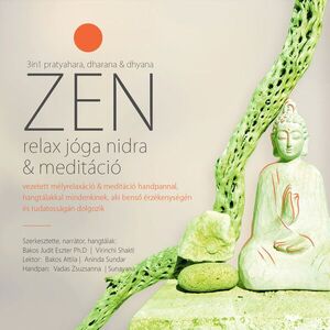 Dr. Bakos Judit Eszter – Bakos Attila: Zen relax jóga nidra & meditáció | stresszoldás, önfejlesztés MP3 kép
